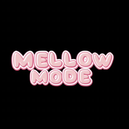 Mellow Mode